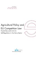 Agricultural policy and EU competition law - Anna Gerbrandy, Sybe de Vries - ebook - thumbnail