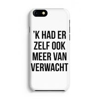 Meer verwacht: Volledig Geprint iPhone 7 Hoesje - thumbnail