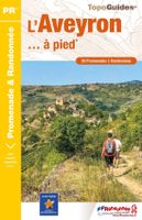 Wandelgids D012 L'Aveyron... à pied | FFRP