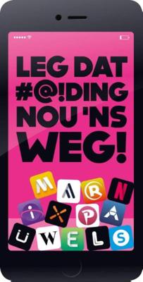 Leg dat #@!ding nou 'ns weg! - Marnix Pauwels - eBook (9789492495082)
