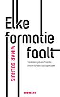 Elke formatie faalt - Wimar Bolhuis - eBook (9789492754097)