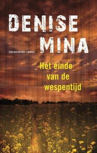 Einde van de wespentijd - Denise Mina - ebook