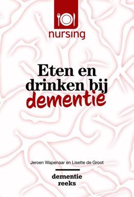 Eten en drinken bij dementie - Jeroen Wapenaar, Lisette de Groot - Paperback (9789036819251) Eten en drinken bij dementie - Jeroen Wapenaar, Lisette de Groot - Paperback (9789036819251)