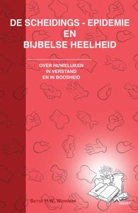 De scheidings-epidemie en bijbelse heelheid - Sietse H.W. Werkman - ebook