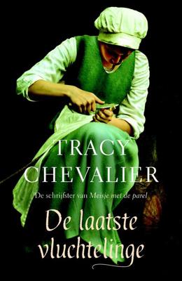 De laatste vluchtelinge - Tracy Chevalier - eBook (9789044970920) De laatste vluchtelinge - Tracy Chevalier - eBook (9789044970920)
