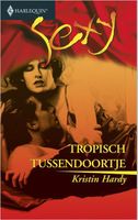 Tropisch tussendoortje - Kristin Hardy - ebook