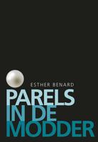 Parels in de modder - Esther Benard - Paperback (9789463650267)
