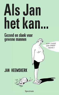 Als Jan het kan… - Jan Heemskerk - eBook (9789000362202)