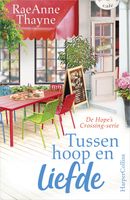 Tussen hoop en liefde - Raeanne Thayne - ebook - thumbnail