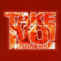 Take No Prisoners - CD (4017867030374)