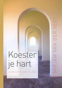 Koester je hart - Mirjam van der Vegt - ebook