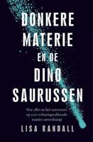 Donkere materie en de dinosaurussen - Lisa Randall - Paperback (9789057124747)