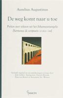 De weg komt naar u toe - Augustinus - Hardcover (9789055737673)
