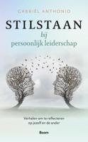 Stilstaan bij persoonlijk leiderschap - Gabriël Anthonio - Hardcover (9789024458110)