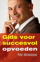 Gids voor succesvol opvoeden - Peter Adriaenssens - ebook - thumbnail