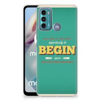 Motorola Moto G60 Siliconen hoesje met naam Quote Begin