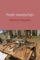 Rode maneschijn - Martine Pauwels - ebook