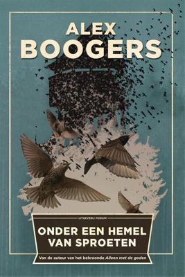 Onder een hemel van sproeten - Alex Boogers - eBook (9789057598371) Onder een hemel van sproeten - Alex Boogers - eBook (9789057598371)