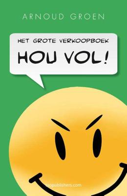 Hou Vol! - Arnoud Groen - Paperback (9789492460189)