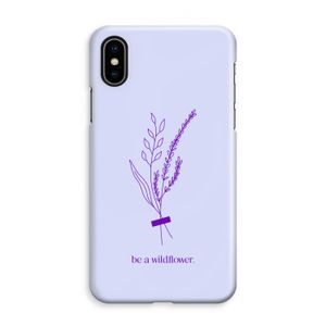 Be a wildflower: iPhone XS Max Volledig Geprint Hoesje