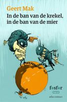 In de ban van de krekel, in de ban van de mier - Geert Mak - ebook