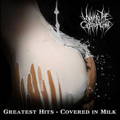 Greatest Hits - Covered In Milk - CD (0819224018216)