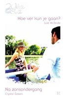 Hoe ver kun je gaan? ; Na zonsondergang - Jule McBride, Crystal Green - ebook - thumbnail