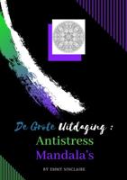 Volwassenen kleurboek De Grote Uitdaging : Antistress Mandala's - Emmy Sinclaire - Paperback (9789464056303)