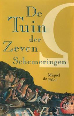 De tuin der zeven schemeringen - Miquel de Palol - eBook (9789074622783)