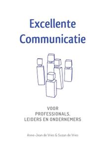 Excellente Communicatie - Anne-Jean de Vries - ebook