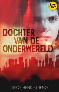 Dochter van de onderwereld - Theo-Henk Streng - ebook