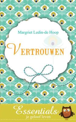 Vertrouwen - Margriet Ledin - de Hoop - ebook