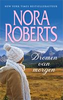 Dromen van morgen - Nora Roberts - ebook - thumbnail