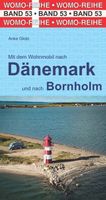 Campergids 53 Mit dem Wohnmobil nach Dänemark - Denemarken | WOMO verl