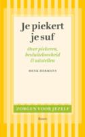 Je piekert je suf (Paperback)