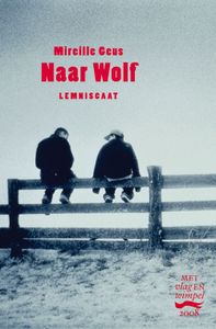 Naar wolf - Mireille Geus - ebook