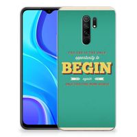 Xiaomi Redmi 9 Siliconen hoesje met naam Quote Begin