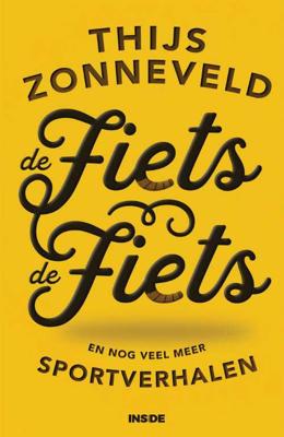 De Fiets De Fiets - Thijs Zonneveld - Paperback (9789048850389)