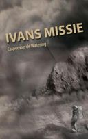 Ivans missie - Casper van de Watering - ebook - thumbnail