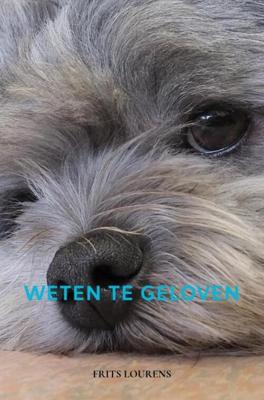 Weten te geloven - Frits Lourens - Paperback (9789464057300)