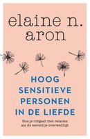 Hoogsensitieve personen in de liefde - Elaine N. Aron - ebook