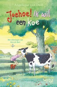 Joehoe! Ik wil een koe - Angelique van Dam - ebook