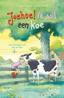 Joehoe! Ik wil een koe - Angelique van Dam - ebook - thumbnail