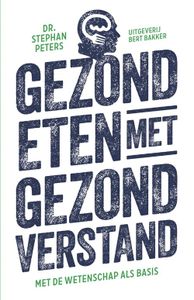 Gezond eten met gezond verstand - Stephan Peters - ebook