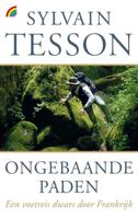 Ongebaande paden - Sylvain Tesson - Paperback (9789041713735)