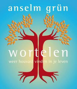 Wortelen - Anselm Grun - ebook