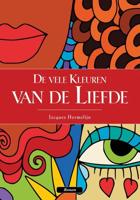 De vele kleuren van de liefde - Jacques Hermelijn - eBook (9789081747394)