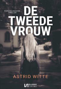 De tweede vrouw - Astrid Witte - ebook