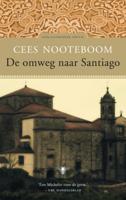 Cees  Nooteboom De omweg naar Santiago