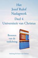 Het Jozef Rulof Naslagwerk 4 Universiteit van Christus (Paperback)